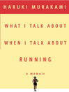 Cover image for What I Talk About When I Talk About Running